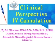 Clinical Perspective - IV Cannulation
