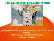 Total Parenteral Nutrition