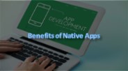 Benefits of Native Apps in 2023