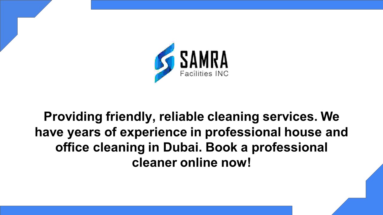 House Cleaning Services Dubai - SamraFM