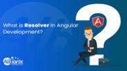 Resolver in Angular