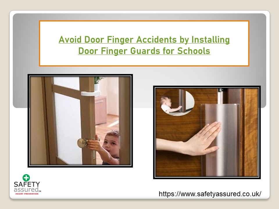 PPT Avoid Door Finger Accidents by Installing Door Finger Guards for