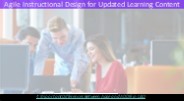 Agile Instructional Design for Updated Learning Content