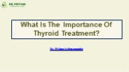 What Is The Importance Of Thyroid Treatment?