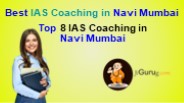Top 8 IAS coaching in Navi Mumbai