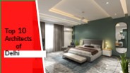 Top 10 Architects of Delhi