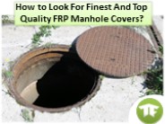 Look for the finest quality manhole cover