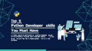Top 6 Python Developer skills You Must Have