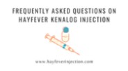 Frequently Asked Questions on Hayfever Kenalog Injection