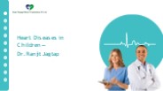 Heart Diseases in Children — Dr. Ranjit Jagtap