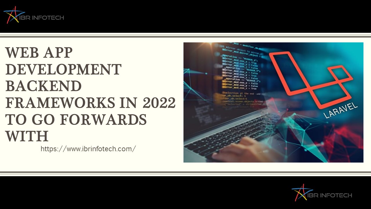Web App Development backend frameworks in 2022 to go forwards with ...