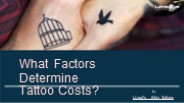 What Factors Determine Tattoo Costs?