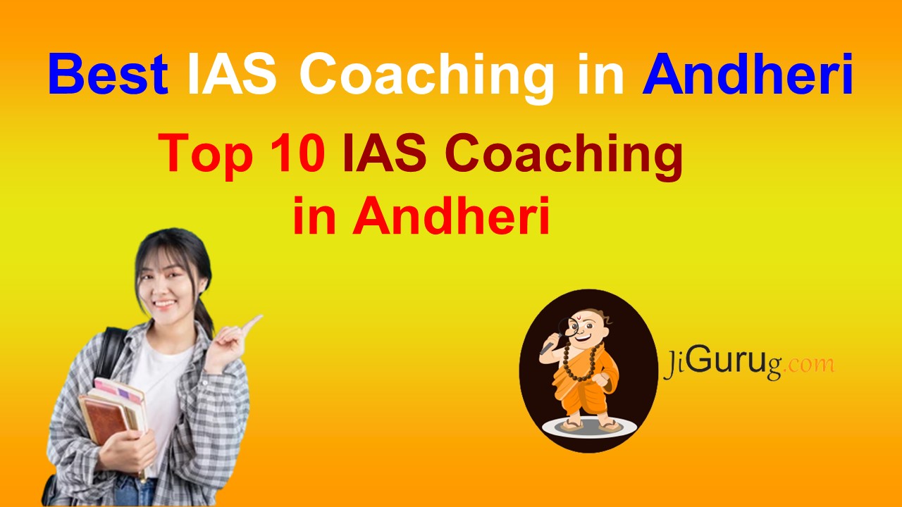 Top 8 IAS Coaching in Andheri