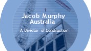 Jacob Murphy Australia - A Director of Construction