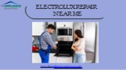 Electrolux Repair Near Me | The Appliance Repairmen