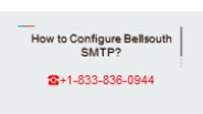 Bellsouth.net SMTP configuration +1(833)836-0944