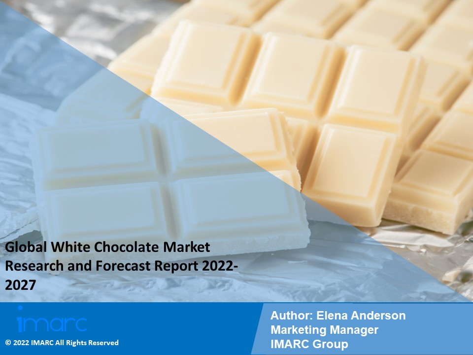 White Chocolate Market Growth, Outlook, Demand, Keyplayer Analysis and Opportunity 2022-2027