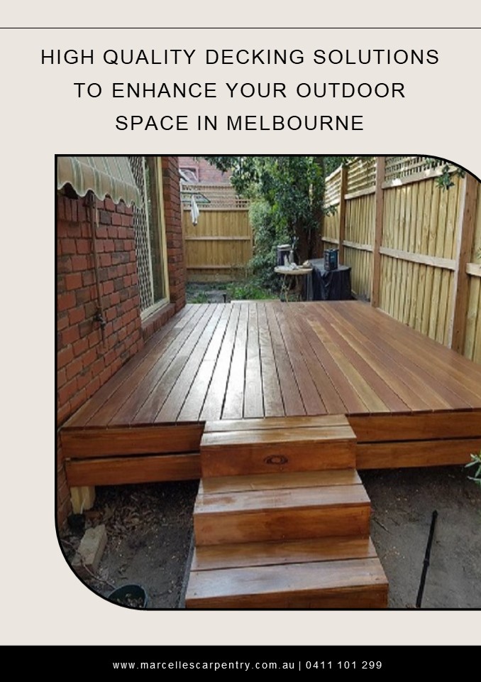 High Quality Decking Solutions to Enhance Your Outdoor Space in Melbourne