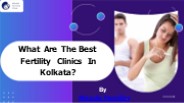 What Are The Best Fertility Clinics In Kolkata?