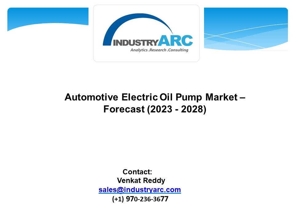 PPT Automotive Electric Oil Pump Market Forecast (2023 2028