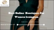 Best Online Boutiques For Women Lexington