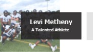 Levi Metheny - A Talented Athlete
