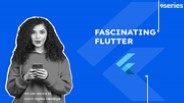 Fascinating Flutter
