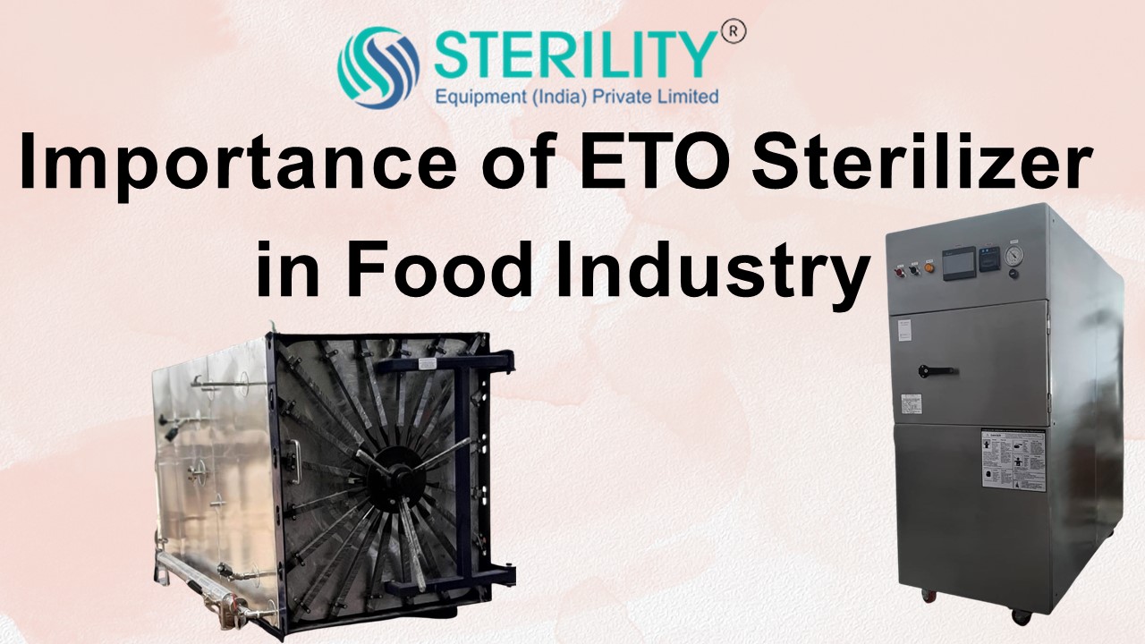 Importance of ETO Sterilizer in Food Industry