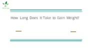 How Long Does It Take to Gain Weight?