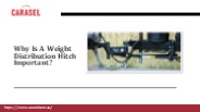 WHY IS A WEIGHT DISTRIBUTION HITCH IMPORTANT?