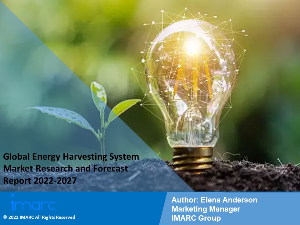 Energy Harvesting System Market PPT: Demand, Trends and Business Opportunities 2022-27