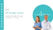 Fulfill Your Financing Dream with IVF Surgery Loans