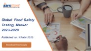 Global Food Safety Testing Market 2023-2029