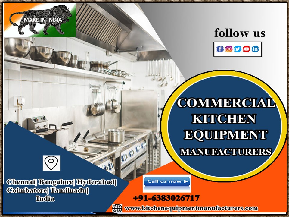 Commercial Kitchen Equipment Chennai, Bangalore, Trichy, Tirupati, Pondicherry, Madurai, Nellore, Vellore, Salem, Coimbatore,Tamilnadu,India