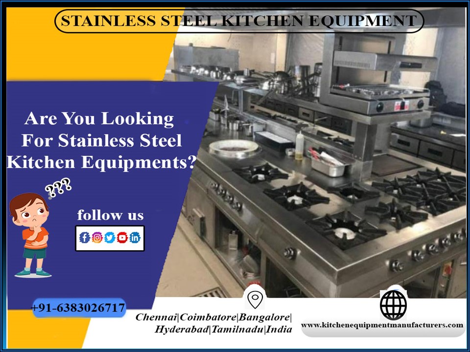 SS Kitchen Equipment Setup Chennai, Bangalore, Trichy, Tirupati, Pondicherry, Madurai, Nellore, Vellore, Salem, Coimbatore,Tamilnadu,India