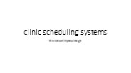 Clinic Scheduling System