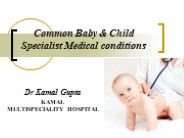 A neonatologist with high experience levels is important