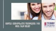 Gentle Chiropractic Techniques For Neck Pain Relief