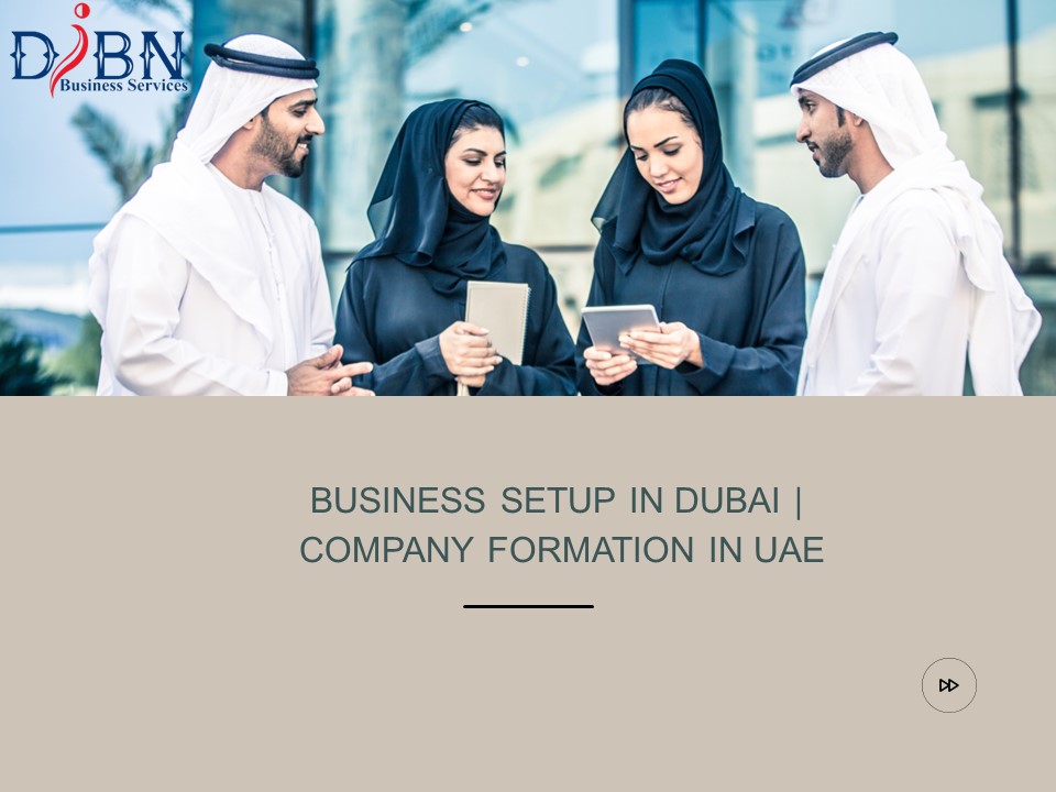 Business Setup in Dubai | Company Formation in  UAE
