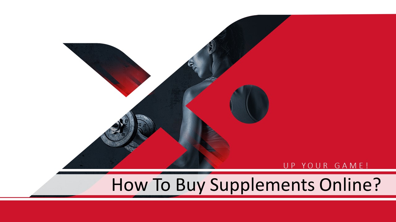 How To Buy Supplements Online?