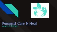 Personal Care N Heal