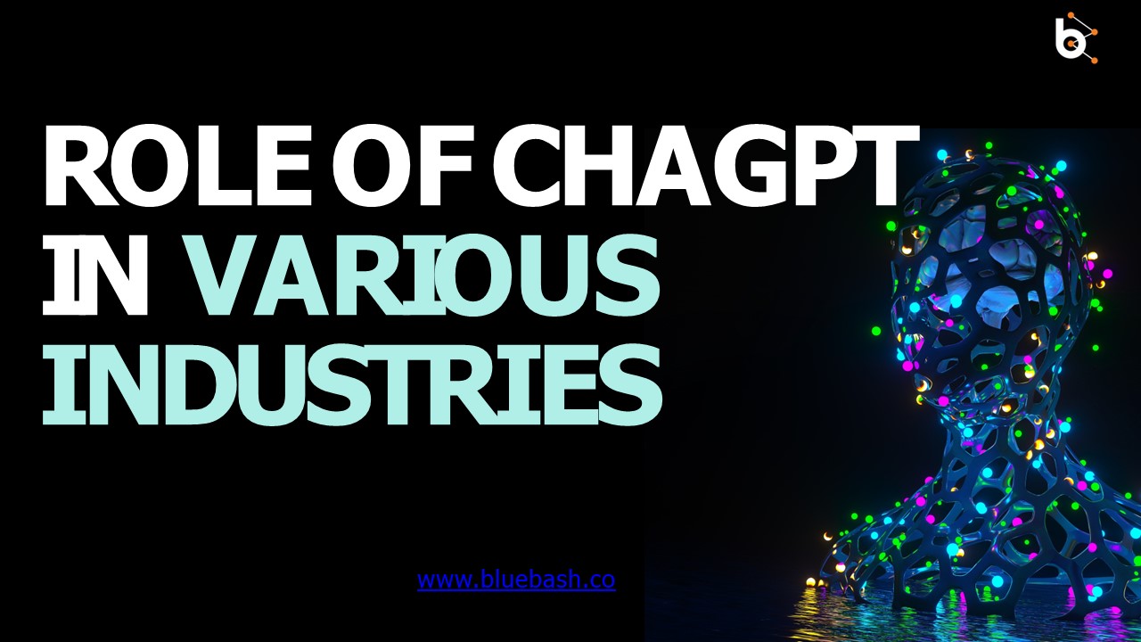 Role of ChatGPT In Various Industries
