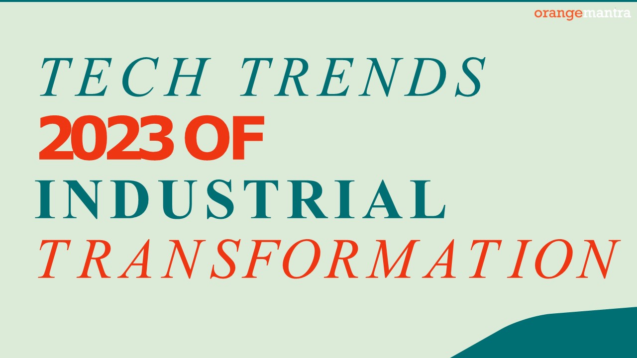 Tech Trends - Industrial Transformation