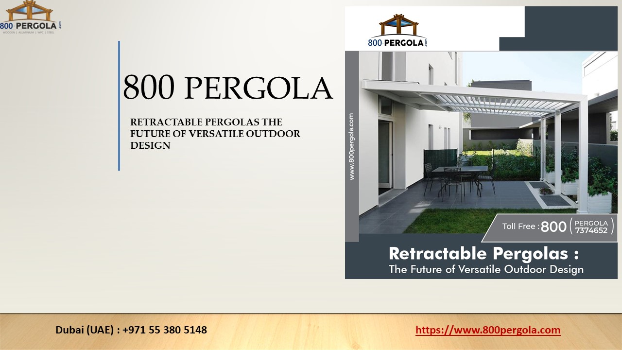 Retractable Pergolas The Future of Versatile Outdoor Design