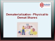 Dematerialization - Physical to Demat Shares