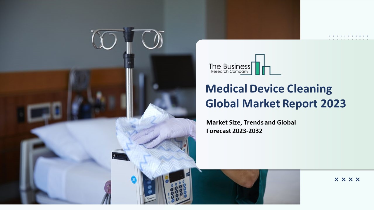 PPT Medical Device Cleaning Market Size, Drivers, Trends, Restraints
