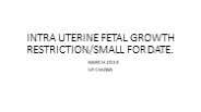 intra uterine fetal growth restriction