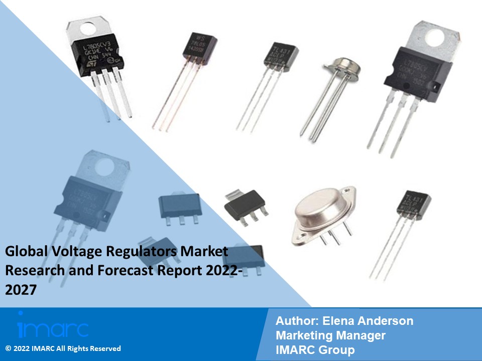 Voltage Regulators Market PPT: Demand, Trends and Business Opportunities 2022-27
