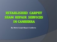 Trusted Carpet Seam Repair Service In Canberra