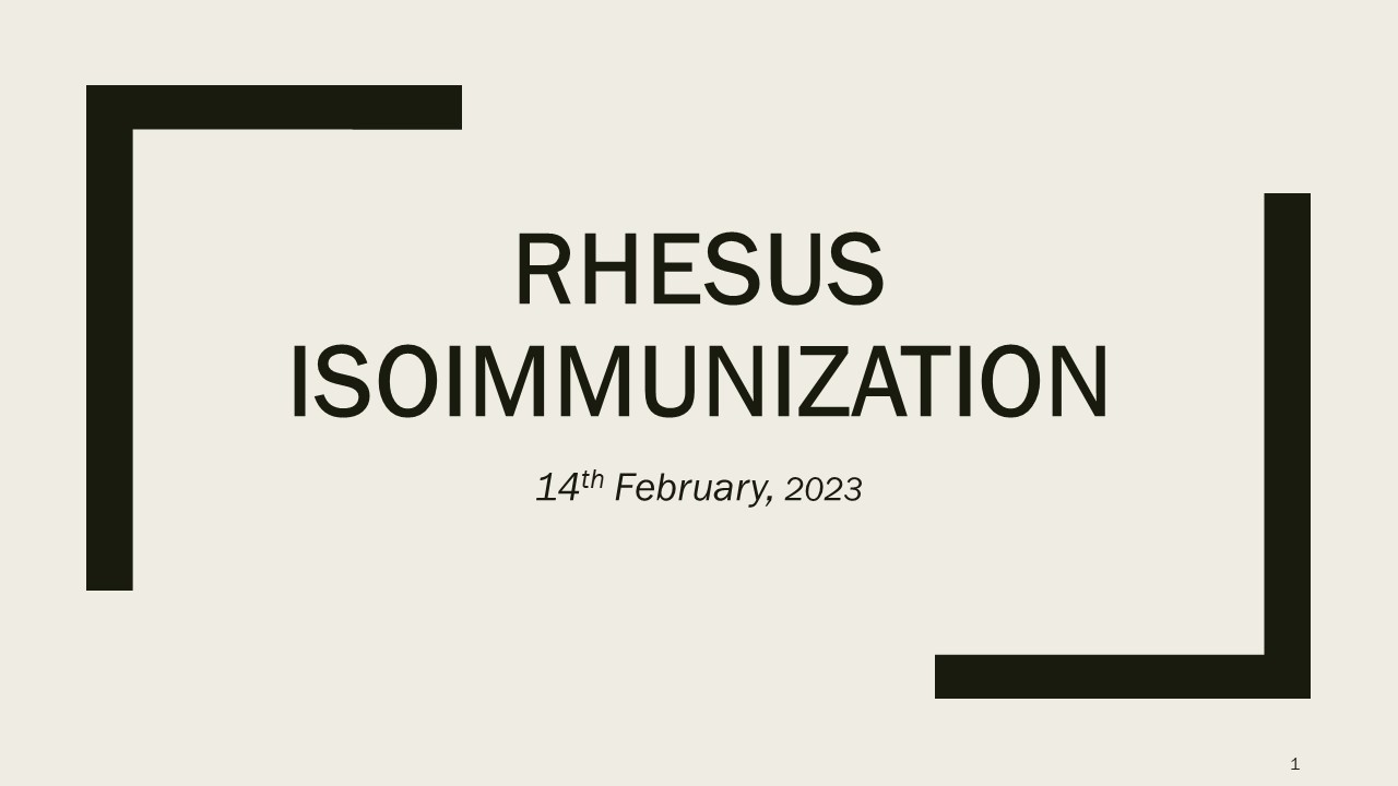Rhesus isoimmunisation (1)